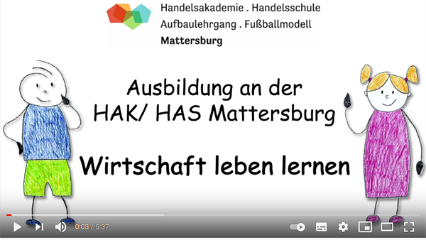 Ausbildung an der BHAK/BHAS Mattersburg - Wirtschaft leben lernen